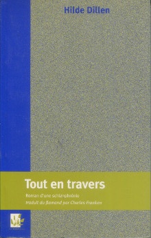  p Tout en travers i roman d une schyzophrenie i p p Dillen Hilde p 