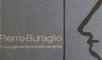 Buraglio   Prolongements et prélèvements   musée Zadkine 2003