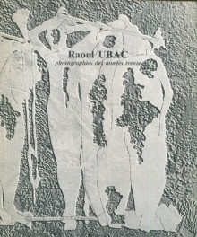  p Raoul Ubac Photographies des annees trente p p Dotremont Christian et Alechinsky Pierre p 