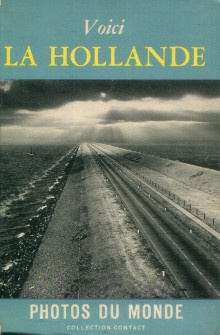  p Voici la Hollande p p Kelk C J p 