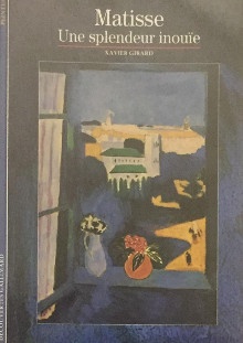 p Matisse p p Une splendeur inouie p p Girard Xavier p