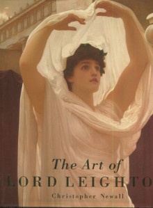  p The Art of Lord Leighton p p Newall Christophe p 