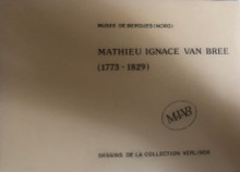  p Mathieu Ignace Van Bree p p 1773 1829 p p Bergues p p Dessins de la collection Verlinde p p Guillemin J C p 