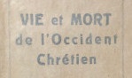 Gleizes Albert   Vie et mort de l'Occident chrétien