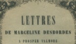 Desbordes valmore   Lettres à Proper Valmore