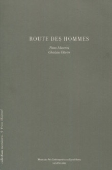  p Route des Hommes Frans Masereel p p Ghislain Olivier et France Hanin p 