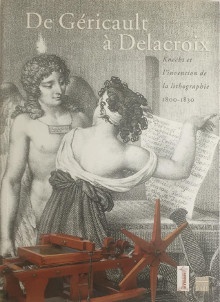 p De Gericault a Delacroix p p i Knecht et l invention de la lithographie 1800 1830 i p p Chappey Frederic dir p