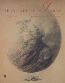  p Jean Baptiste Isabey 1767 1855 p p i portraitiste de l Europe i p p Pupil Francois i et al i p 