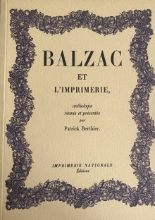  p Balzac et l imprimerie p p i anthologie i p p i reunie et presentee i p p i par i p p Patrick Berthier p 