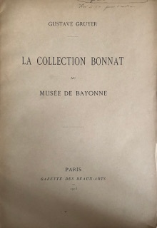  p La collection Bonnat p p au musee de Bayonne p p 1903 p p Gruyer Gustave p 