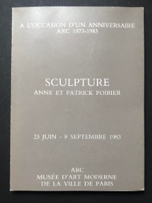  p Anne et Patrick Poirier p p SCULPTURE p p A l occasion d un anniversaire p p ARC 1973 1983 p 