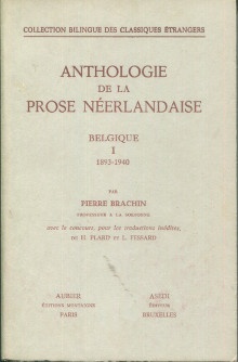  p Anthologie de la prose neerlandaise Belgique I 1893 1940 p p Brachin Pierre dir p 