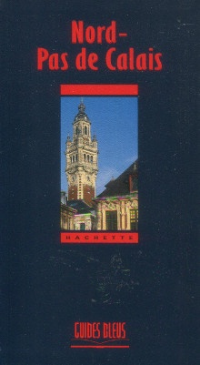 p Nord Pas de Calais Guides Bleus p p Giblin Delvallet Beatrice dir p