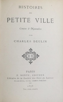  p Histoires de Petite Ville p p i Contes Nouvelles i p p Deulin Charles p 