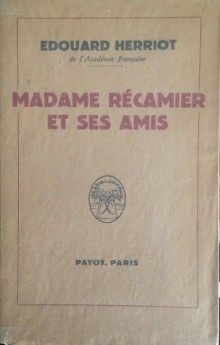  p Madame Recamier et ses amis p p Herriot Edouard p 