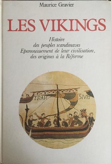 p Les Vikings p p i histoire des peuples scandinaves i p p i Epanouissement de leur civilisation des origines a la Reforme i p p Gravier Maurice p