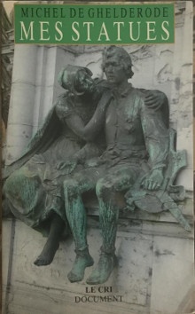  p Mes statues p p Ghelderode Michel de p 