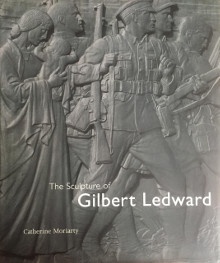  p The Sculpture of p p Gilbert Ledward p p Moriarty Catherine p 