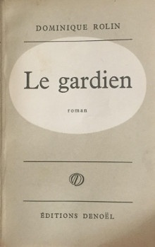  p Le gardien p p Rolin Dominique p 