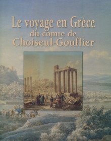 p Le voyage en Grece duc comte de Choiseul Gouffier p p Cavalier Odile p