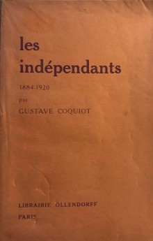p les independants p p 1884 1920 p p Coquiot Gustave p