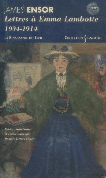 p James Ensor Lettres a Emma Lambotte 1904 1914 p p Derrey Capon Danielle edit p