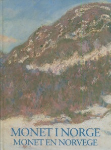  p Monet en Norvege Monet I Norge Monet in Norway p p Hellandsj Karin et Patin Sylvie p 