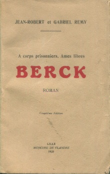  p Berck i A corps prisonniers ames libres i p p Jean Robert et Gabriel Remy p 