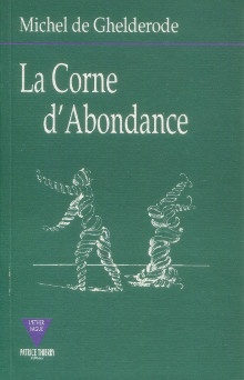  p La corne d abondance p p Ghelderode Michel de p 