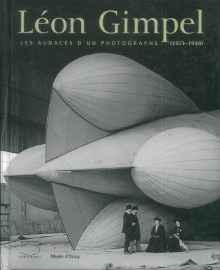  p Leon gimpel Les audaces d un photographie 1873 1948 p p Font Reaulx Dominique de i et al i p 