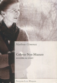  p Colette Nys Mazure p p accordee au vivant p p Gimenez Mathieu p 