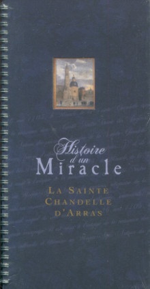 p Histoire d un miracle La Sainte Chandelle d Arras p p Portiglia Helene p