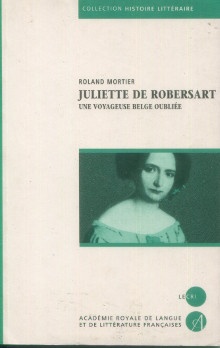  p Juliette de Robersart Une voyage oubliee p p Mortier Roland p 