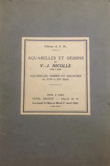  p Collection A E M  p p i A Ernet Moreau i p p Aquarelles et dessins par p p V J b Nicolle b 1754 1826 p p Aquarelles Dessins et Gouaches p p des XVIIIe et XIXe siecles p p 1924 p 