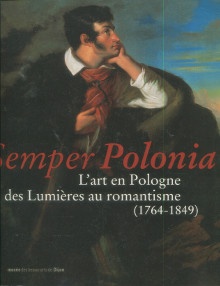  p i Semper Polonia i L art en Pologne des Lumieres au romantisme 1764 1849 p p Barthelemy Sophie i et al i p 