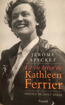 p La vie breve de p p i Kathleen Ferrier i p p Spycket Jerome p