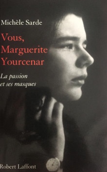  p Vous  p p Marguerite Yourcenar p p i La passion et ses masques i p p Sarde Michele p 
