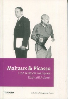  p Malraux et Picasso Une relation manquee p p Aubert Raphael p 