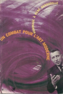  p Rene Deroudille Un combat pour l art moderne p p Marechal Francoise i et al i p 