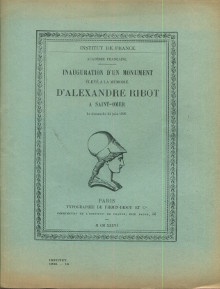  p Saint Omer Inauguration d un monument eleve a la memoire d Alexandre Ribot le dimanche 21 juin 1936 p p Hanotaux Gabriel p 