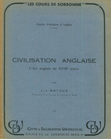  p Civilisation anglaise L art anglais au XVIIIe siecle p p Mayoux Jean Jacques p 