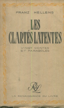  p Les clartes latentes i vingt contes et paraboles i p p Hellens Franz p 