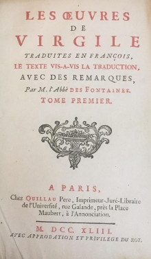  p Les OEuvres de p p Virgile p p traduites en Francois  p p Le texte vis a vis la traduction p p Avec des Remarques p p par M l abbe Des Fontaines p p 4 tomes p 