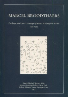  p Marcel Broodthaers p p Catalogue des Livres Catalogue of Books Katalog der Bucher 1957 1975 p p Werner Michael p 