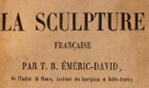 Emeric David   Histoire de la sculpture française