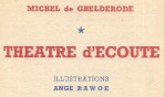 Ghelderode Michel de  Théâtre d'écout CELF 1951