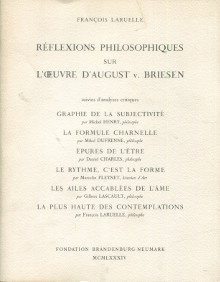p Reflexions philosophiques sur l oeuvre d A v Briesen p p Laruelle Francois dir p