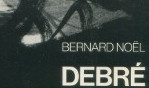 Debré Olivier   Bernard Noël Dessins 1945 1960