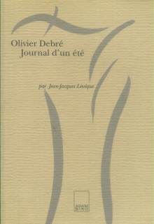  p Olivier Debre Journal d un ete p p avec deux b envois b et un b dessin b p p Leveque Jean Jacques p 