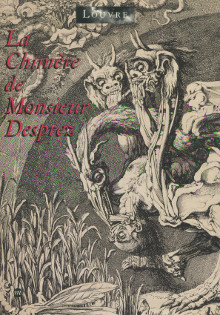 La Chimere de Monsieur Desprez Regis Michel et Magnus olausson